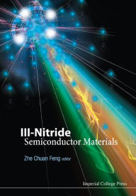 III-Nitride Semiconductor Materials - Zhe Chuan Feng