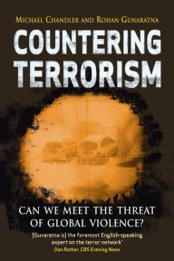 Countering Terrorism: Can We Meet the Threat of Global Violence? Michael Chandler Author