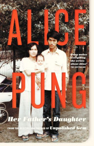 Her Father's Daughter Alice Pung Author