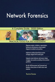 Network Forensics A Complete Guide - 2020 Edition Gerardus Blokdyk Author
