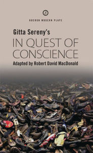 In Quest of Conscience Robert David MacDonald Author