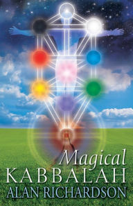 Magical Kabbalah Alan Richardson Author