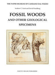 Fossil Woods and Other Geological Specimens David Freedberg Author