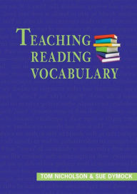 Teaching Reading Vocabulary Tom Nicholson Author
