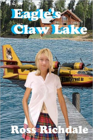 Eagle's Claw Lake Ross Richdale Author