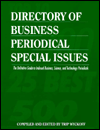Directory of Business Periodical Special Issues: The Definitive Guide to Indexed Business, Science, and Technology Periodicals -  Trip Wyckoff, Paperback