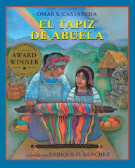 El tapiz de Abuela Omar S. Castañeda Author