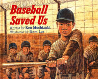 Baseball Saved Us Ken Mochizuki Author