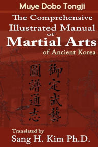 Muye Dobo Tongji: Complete Illustrated Manual of Martial Arts Duk-Moo Yi Author