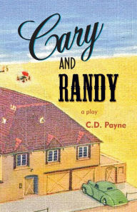 Cary and Randy C. D. Payne Author