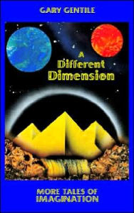 Different Dimension: More Tales of Imagination - Gary Gentile