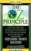 The Oz Principle: Getting Results Through Individual and Organizational Accountability - Roger Connors