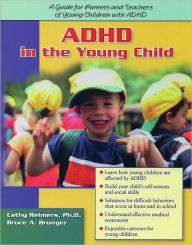 ADHD in the Young Child: Driven to Redirection: A Guide for Parents and Teachers of Young Children with ADHD - Cathy Reimers
