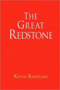The Great Redstone - Kevin Bartelme