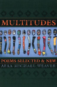 Multitudes: Poems Selected & New