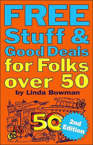 Free Stuff & Good Deals for Folks Over 50 - Linda Bowman