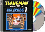 The Slangman Guide to Biz Speak 1: Slang Idioms and Jargon Used in Business English - David Burke