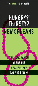 Hungry? Thirsty? New Orleans: The Lowdown on Where the Real People Eat and Drink! Kaelin Burns Author