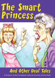 The Smart Princess: And Other Deaf Tales - Keelin Carey