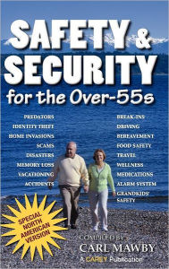 Safety and Security for the Over-55s Carl Mawby Compiler
