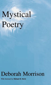Mystical Poetry (Spiritual Poetry) - Deborah Morrison
