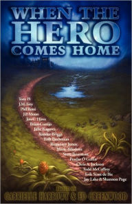 When the Hero Comes Home Gabrielle Harbowy Editor