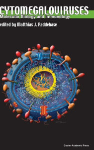 Cytomegaloviruses: Molecular Biology and Immunology Matthias J. Reddehas Editor