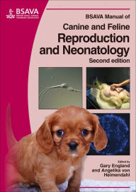 BSAVA Manual of Canine and Feline Reproduction and Neonatology - Gary England