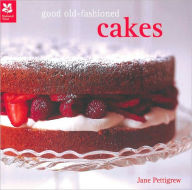 Good Old-Fashioned Cakes Jane Pettigrew Author