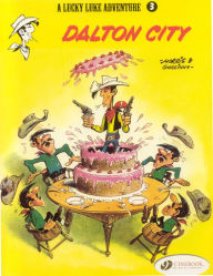 Dalton City (Lucky Luke Adventure Series #3) Morris Author