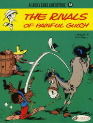 The Rivals of Painful Gulch (Lucky Luke Adventure Series #12) RenÃ© Goscinny Author