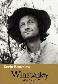 Winstanley; Warts and All Kevin Brownlow Author