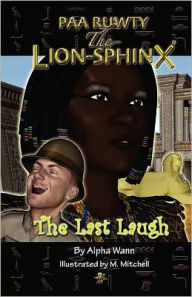 Paa Ruwty, The-Lion-Sphinx (The Last Laugh) - Alpha Wann