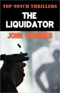 The Liquidator - John Gardner