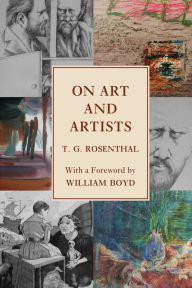 On Art and Artists T.G. Rosenthal Author