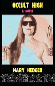 Occult High Mary Hedger Author