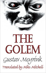 The Golem Gustav Meyrink Author