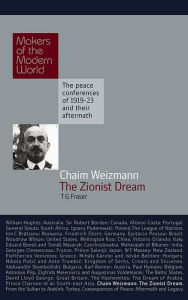 Chaim Weizmann: The Zionist Dream T. G Fraser Author
