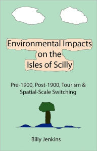 Environmental Impacts On The Isles Of Scilly - Billy Jenkins