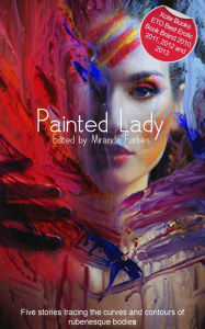 Painted Lady: A collection of five erotic Rubenesque stories - Amelia Fox