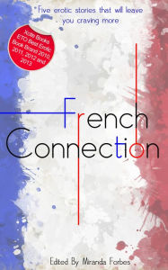 French Connection: A collection of five erotic stories - Cathy King