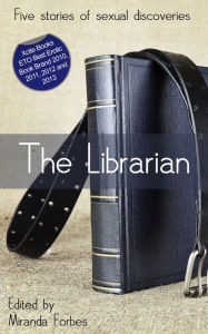 The Librarian: A collection of five erotic stories - Eva Hore