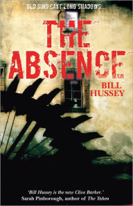 The Absence - Bill Hussey