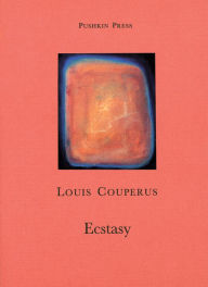 Ecstasy Louis Couperus Author