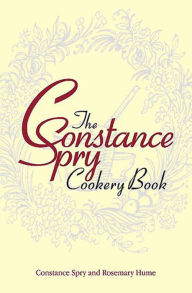 The Constance Spry Cookery Book Constance Spry Author