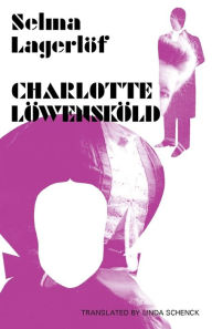 Charlotte Lowenskold Selma Lagerlof Author