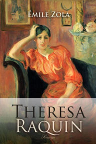 Theresa Raquin Emile Zola Author