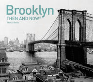 Brooklyn Then and Now Marcia Reiss Author
