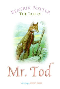 The Tale of Mr. Tod Beatrix Potter Author