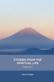 Stories from the spiritual life - Volume 1 Paperback | Indigo Chapters